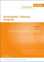 „AKTIONSRAT BILDUNG“, „Social Media – Bildung – Integrität“. Autoren: Yvonne Anders, Bettina Hannover, Monika Jungbauer-Gans.