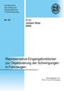 Johann Rutz: Repräsentative Eingangsfunktionen zur Objektivierung der Schwingungen in Fahrzeugen, Buch