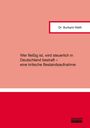 Burkard Weth: Wer fleißig ist, wird steuerlich in Deutschland bestraft - eine kritische Bestandsaufnahme, Buch