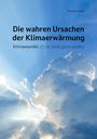 Günther Vogl: Die wahren Ursachen der Klimaerwärmung, Buch