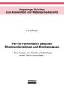 Titel: "Pay-for-Performance zwischen Pharmaunternehmen und Krankenkassen". Unten: "SHAKER VERLAG". Schlichtes Design.