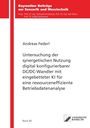 „Untersuchung der synergetischen Nutzung digital konfigurierbarer DC/DC-Wandler“ von Andreas Federl, Band 46.