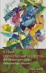 Z J Galos: Longing and Flowing, Buch