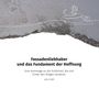 Julia Hefti: Fassadenliebhaber und das Fundament der Hoffnung, Buch