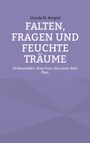 Ursula M. Borgiel: Falten, Fragen und feuchte Träume, Buch