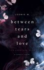 Leonie W.: Between Tears And Love, Buch
