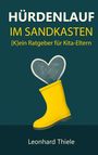 Leonhard Thiele: Hürdenlauf im Sandkasten, Buch