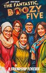 Joern Karlipp: The fantastic, boozy 5, Buch