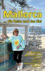 Hanns U. Schild-Havenstein: Mallorca ... die Reise und das Ziel!, Buch