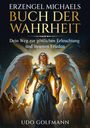 Udo Golfmann: Erzengel Michaels Buch der Wahrheit, Buch