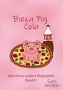 Sylvi Amthor: Bieza Pig Cola, Buch
