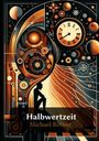 Michael Rother: Halbwertzeit, Buch
