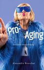 Alexandra Bauschat: Pro-Aging, Buch