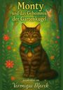 Veronique Marek: Monty und das Geheimnis der Gartenkugel, Buch
