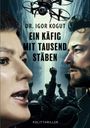Igor Kogut: Ein Käfig mit tausend Stäben, Buch