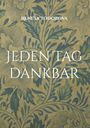 Reneta Todorova: Jeden Tag dankbar, Buch