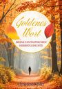 Christine Keller: Goldenes Wort, Buch