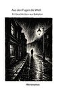 "Aus den Fugen die Welt. 14 Geschichten aus Babylon. Hieronymus." Illustration: Regen, Gehweg, einsame Figur, Straßenlaterne.