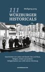 „111 Würzburger Historicals Vol. 1“ von Wolfgang Jung. Menschen auf einem Boot in einer überfluteten Straße, schwarz-weiß.
