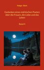 Holger Bork: Gedanken eines märkischen Poeten über die Frauen, die Liebe und das Leben, Buch