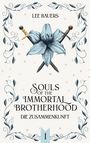 "Souls of the Immortal Brotherhood: Die Zusammenkunft" umrahmt von einer Lilie, Kreuzen und stilisierten Ranken.
