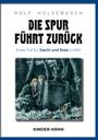 Rolf Hülsebusch: Die Spur führt zurück, Buch