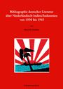 Horst H. Geerken: Bibliographie deutscher Literatur über Niederländisch-Indien/Indonesien von 1930 bis 1945, Buch