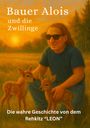Claudia Barbara Jarnig: Bauer Alois und die Zwillinge, Buch