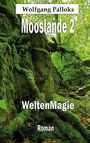 Wolfgang Palloks: Mooslande 2, Buch