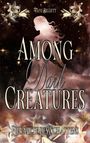 Faye Bilgett: Among Dark Creatures, Buch