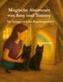 Sylvia Grote: Magische Abenteuer von Amy und Tommy, Buch