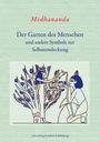 .. Medhananda: Der Garten des Menschen, Buch
