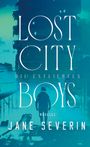 Jane Severin: Lost City Boys, Buch