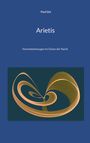 : Arietis, Buch