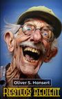 Oliver S. Hansert: Restlos bedient, Buch