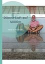 Jo Walsdorff: Dünne Luft auf 4000m, Buch