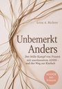 Lena A. Richter: Unbemerkt Anders, Buch