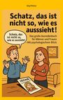 Jörg Polster: Schatz, das ist nicht so, wie es aussieht, Buch