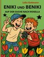 Lidia Gottmann: Eniki und Beniki. Auf der Suche nach Rosella, Buch