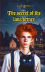 Leena Pulfer: The secret of the lava prince, Buch