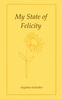 Angelina Schreiber: My State of Felicity, Buch