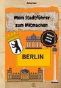 Celine Kahl: Mein Stadtführer zum Mitmachen Berlin, Buch