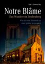 Erik V. Grawert-May: Notre Blâme, Buch