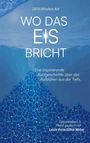 Laura Gilliar Weber: Wo das Eis bricht, Buch