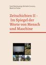 Gerd Steinkoenig: Zeitschichten II - Im Spiegel der Worte von Mensch und Maschine, Buch