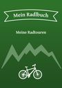 Philipp und Angela Münzer: Mein Radlbuch, Buch
