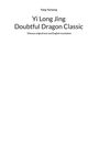 Yunsong Yang: Doubtful Dragon Classic, Buch