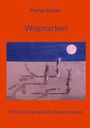 Marion Schole: Wegmarken, Buch