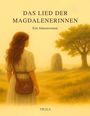 Trixa Gruber: Das Lied der Magdalenerinnen, Buch