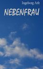 Ingeborg Arlt: Nebenfrau, Buch